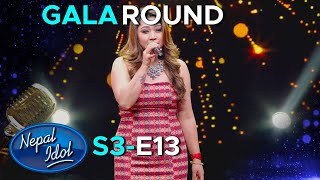 NEPAL IDOL SEASON 3  GALA ROUND  EPISODE 13  AP1HD [upl. by Adnamra]