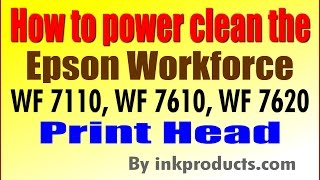 How to clean the Epson Workforce WF 7110 WF 7610 WF 7620 WF 3620 WF 3640 [upl. by Av192]