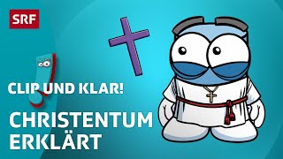 Christentum Weltreligion erklärt  SRF Kids – Clip und klar  Für Kinder erklärt [upl. by Seed]