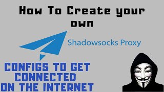 How to Create Your Shadowsocks Configs and get access to the Internet [upl. by Irrot]