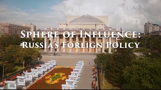 Sphere of Influence Russias Foreign Policy  Full Episode [upl. by Pazice397]