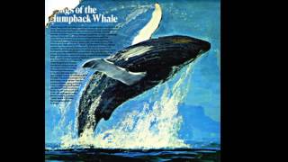 Songs Of The Humpback Whale  by Dr Roger Payne [upl. by Ohcirej167]