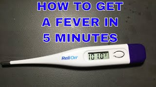 How to Get a Fever in 5 Minutes [upl. by Adnek41]