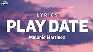 Melanie Martinez  Play Date Lyrics I guess Im just a play date to you [upl. by Boys]