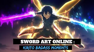 Kirito Badass Moments  Sword Art Online [upl. by Saiasi]