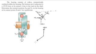 Find the normal reactions on the bearing at points B and C for equilibrium [upl. by Ajiak646]