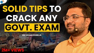 Crack Any Govt Exam With Easy Preparation And These 5 Tips  Sagar Dodeja  Josh Talks [upl. by Duffy]