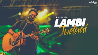 Lambi Judai  Unplugged Cover  Rahul Jain  Reshma [upl. by Schrader]