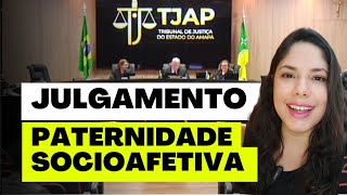 JULGAMENTO PATERNIDADE SOCIOAFETIVA [upl. by Ddene]