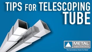 Tips For Telescoping Tube  Metal Supermarkets [upl. by Alaham]