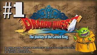 Lets Play Dragon Quest VIII 001  The Cursed King [upl. by Towland]