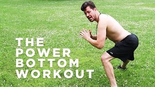 The Power Bottom Workout [upl. by Aned]