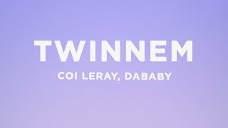 Coi Leray  TWINNEM Lyrics ft DaBaby [upl. by Olin587]